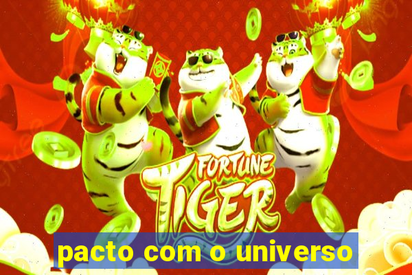 pacto com o universo